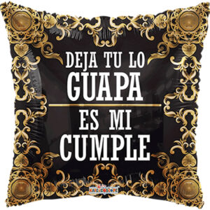 Deja Tu Lo Guapa Es Mi Cumple