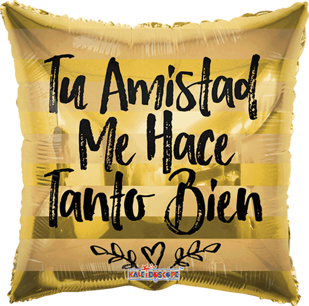 TU AMISTAD ME HACE TANTO BIEN